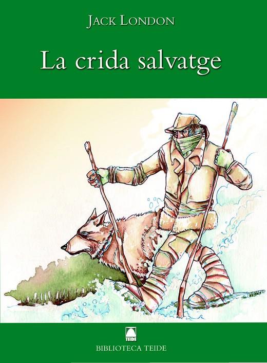 CRIDA SALVATGE, LA | 9788430762163 | LONDON, JACK | Galatea Llibres | Llibreria online de Reus, Tarragona | Comprar llibres en català i castellà online