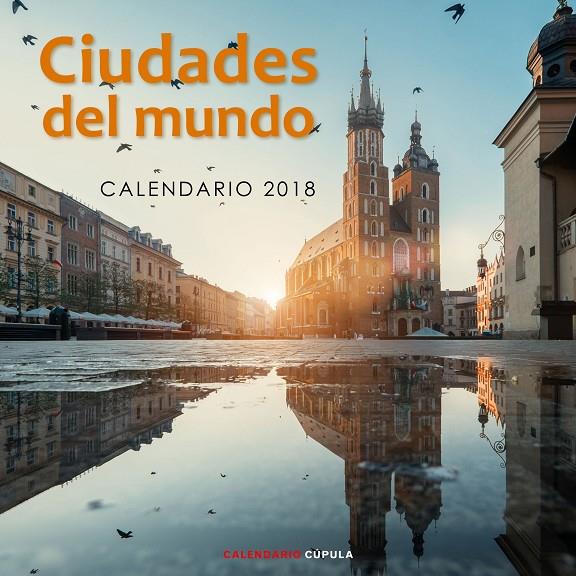 CALENDARIO CIUDADES DEL MUNDO 2018 | 9788448023607 | Galatea Llibres | Llibreria online de Reus, Tarragona | Comprar llibres en català i castellà online