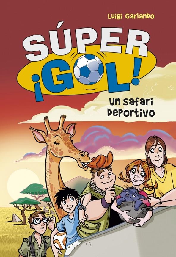 UN SAFARI DEPORTIVO. SÚPERGOL 3 | 9788415580638 | GARLANDO, LUIGI | Galatea Llibres | Librería online de Reus, Tarragona | Comprar libros en catalán y castellano online