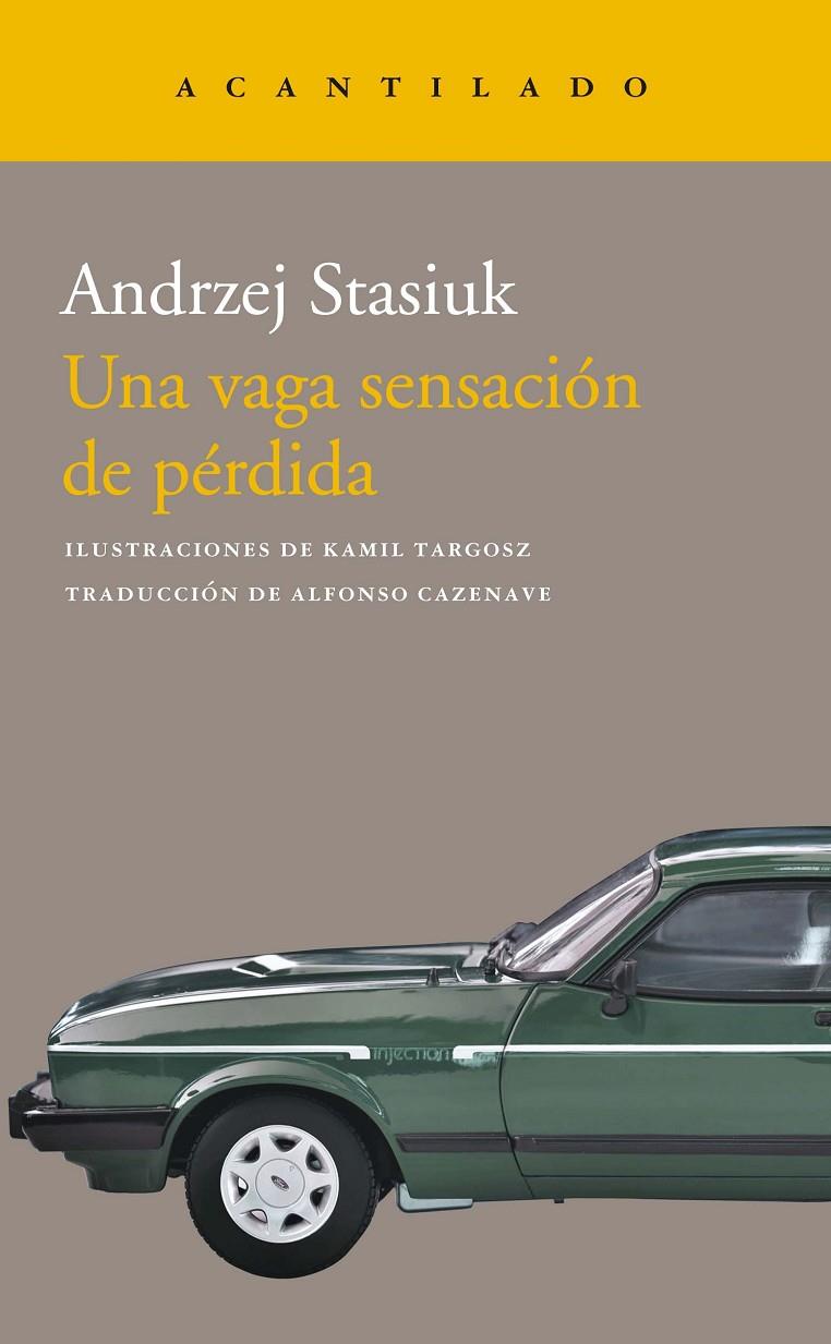 UNA VAGA SENSACIÓN DE PÉRDIDA | 9788419036049 | STASIUK, ANDRZEJ | Galatea Llibres | Llibreria online de Reus, Tarragona | Comprar llibres en català i castellà online