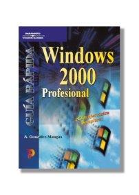 WINDOWS 2000 PROFESIONAL | 9788428327251 | GONZALEZ MANGAS, A. | Galatea Llibres | Llibreria online de Reus, Tarragona | Comprar llibres en català i castellà online