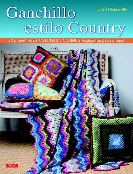 GANCHILLO ESTILO COUNTRY | 9788498744781 | SALGAROLLO, KRISTEL | Galatea Llibres | Llibreria online de Reus, Tarragona | Comprar llibres en català i castellà online