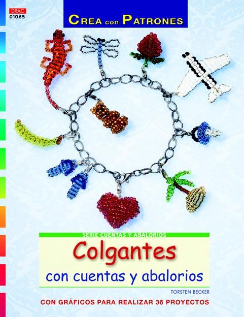 COLGANTES CON CUENTAS Y ABALORIOS | 9788498744729 | BECKER, TORSTEN | Galatea Llibres | Llibreria online de Reus, Tarragona | Comprar llibres en català i castellà online