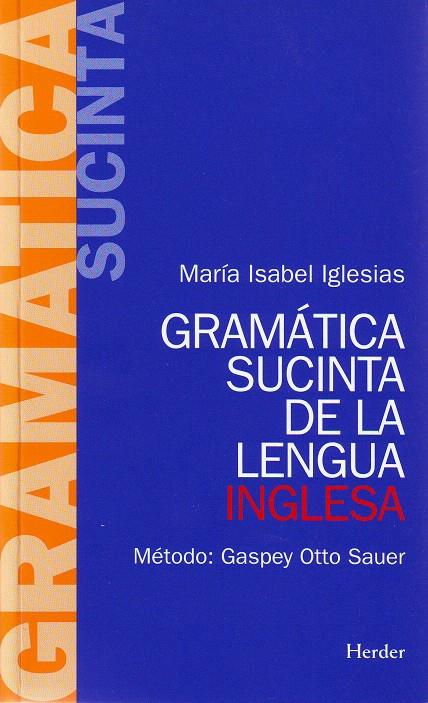 GRAMÁTICA SUCINTA DE LA LENGUA INGLESA | 9788425408076 | IGLESIAS BARBA, MARÍA ISABEL | Galatea Llibres | Librería online de Reus, Tarragona | Comprar libros en catalán y castellano online