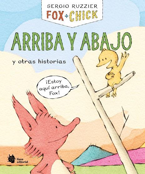 FOX + CHICK. ARRIBA Y ABAJO Y OTRAS HISTORIAS | 9788410158122 | RUZZIER, SERGIO | Galatea Llibres | Llibreria online de Reus, Tarragona | Comprar llibres en català i castellà online