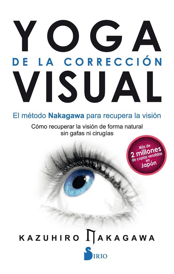 YOGA DE LA CORRECCIÓN VISUAL | 9788417030322 | NAKAGAWA, KAZUHIRO | Galatea Llibres | Llibreria online de Reus, Tarragona | Comprar llibres en català i castellà online