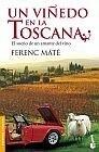 VIÑEDO EN LA TOSCANA | 9788432250682 | MÁTÉ, FERENC | Galatea Llibres | Llibreria online de Reus, Tarragona | Comprar llibres en català i castellà online