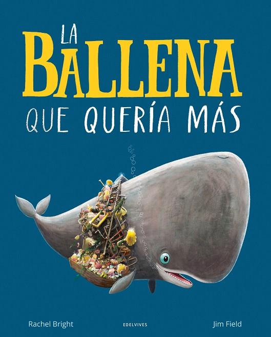 LA BALLENA QUE QUERÍA MÁS | 9788414030363 | BRIGHT, RACHEL | Galatea Llibres | Llibreria online de Reus, Tarragona | Comprar llibres en català i castellà online