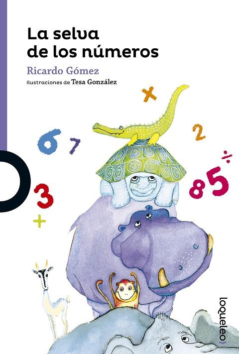 LA SELVA DE LOS NUMEROS | 9788491220985 | GOMEZ, RICARDO | Galatea Llibres | Llibreria online de Reus, Tarragona | Comprar llibres en català i castellà online