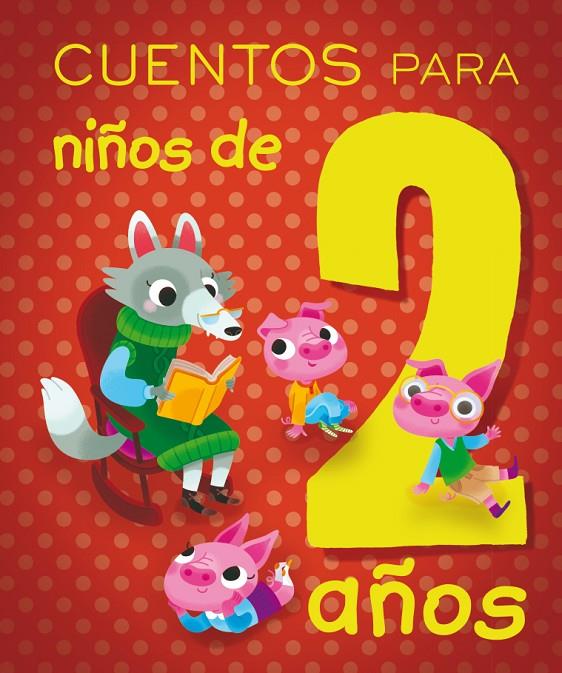 CUENTOS PARA NIñOS DE 2 AñOS | 9788491451440 | PAGLIA, ISABELLA | Galatea Llibres | Llibreria online de Reus, Tarragona | Comprar llibres en català i castellà online