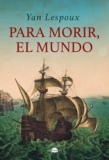 PARA MORIR, EL MUNDO | 9788419822147 | LESPOUX, YAN | Galatea Llibres | Librería online de Reus, Tarragona | Comprar libros en catalán y castellano online