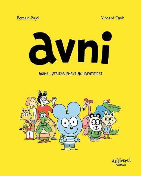 AVNI. ANIMAL VERITABLEMENT NO IDENTIFICAT (CATALÀ) | 9788417575861 | PUJOL, ROMAIN/CAUT, VINCENT | Galatea Llibres | Librería online de Reus, Tarragona | Comprar libros en catalán y castellano online