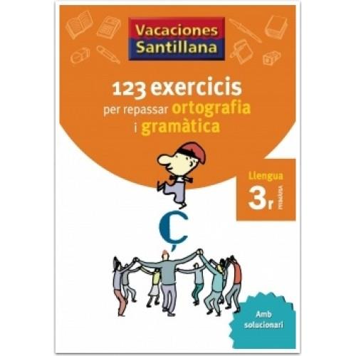 123 EXERCICIS PER REPASSAR ORTOGRAFIA I GRAMATICA 3 PRIMARIA VACACIONES SANTILLANA | 9788479181543 | VARIOS AUTORES | Galatea Llibres | Llibreria online de Reus, Tarragona | Comprar llibres en català i castellà online