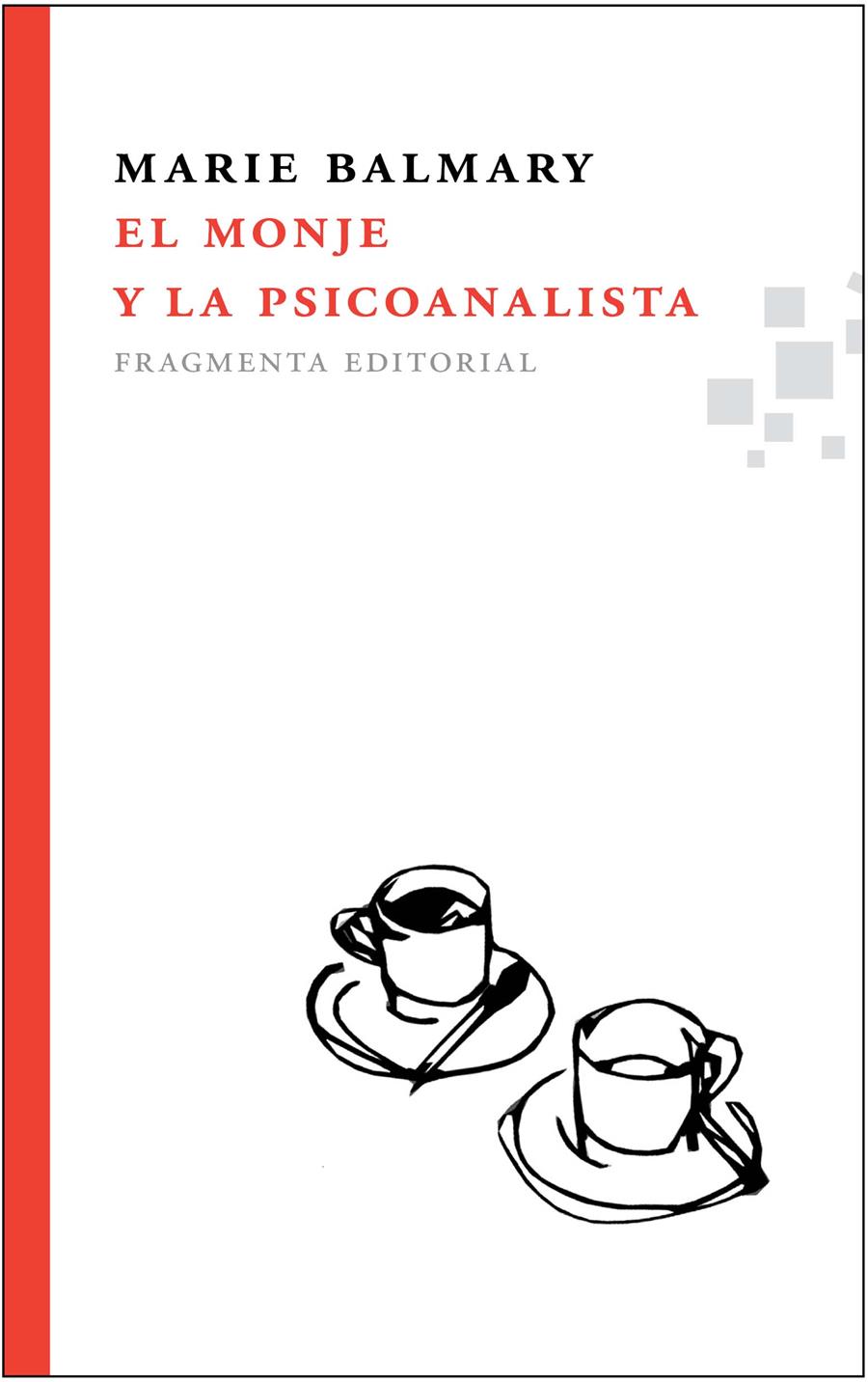 MONJE Y LA PSICOANALISTA | 9788492416370 | BALMARY, MARIE | Galatea Llibres | Llibreria online de Reus, Tarragona | Comprar llibres en català i castellà online