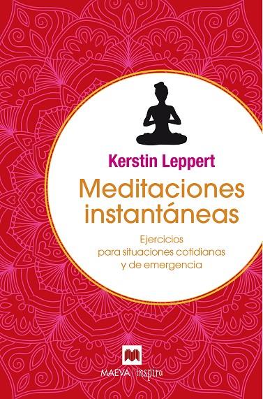 MEDITACIONES INSTANTÁNEAS | 9788416690398 | LEPPERT, KERSTIN | Galatea Llibres | Llibreria online de Reus, Tarragona | Comprar llibres en català i castellà online