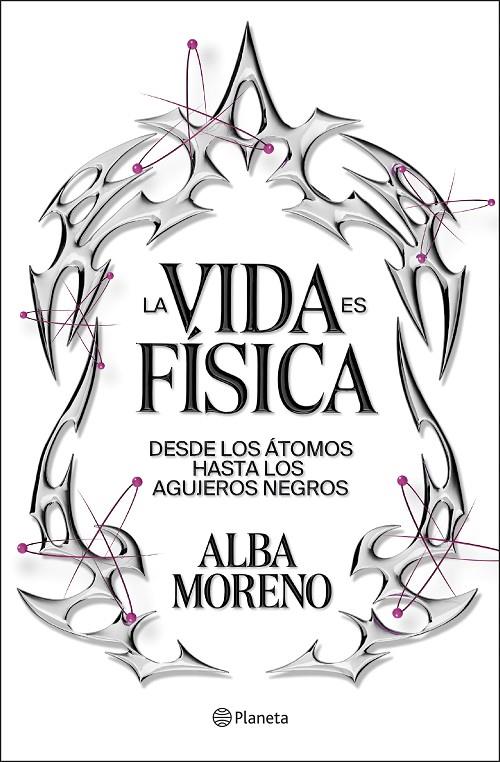 LA VIDA ES FÍSICA | 9788408299554 | MORENO, ALBA | Galatea Llibres | Llibreria online de Reus, Tarragona | Comprar llibres en català i castellà online