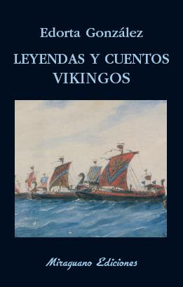 LEYENDAS Y CUENTOS VIKINGOS | 9788478134519 | GONZÁLEZ CAMINO, EDORTA | Galatea Llibres | Llibreria online de Reus, Tarragona | Comprar llibres en català i castellà online