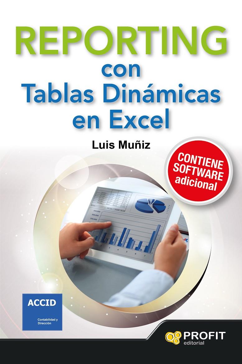 REPORTING CON TABLAS DINAMICAS EN EXCEL | 9788416115235 | MUÑIZ GONZALEZ, LUIS | Galatea Llibres | Librería online de Reus, Tarragona | Comprar libros en catalán y castellano online