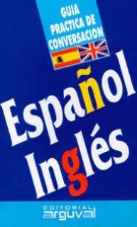 ESPAÑOL-INGLES.GUIA DE CONVERSACION | 9788486167981 | BLANCO HERNÁNDEZ, PURIFICACIÓN | Galatea Llibres | Llibreria online de Reus, Tarragona | Comprar llibres en català i castellà online