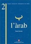 ARAB, L' LLENGUA IMMIGRACIO I ENSENYAMENT DEL CATALA | 9788439369530 | SANCHEZ, RAQUEL | Galatea Llibres | Librería online de Reus, Tarragona | Comprar libros en catalán y castellano online