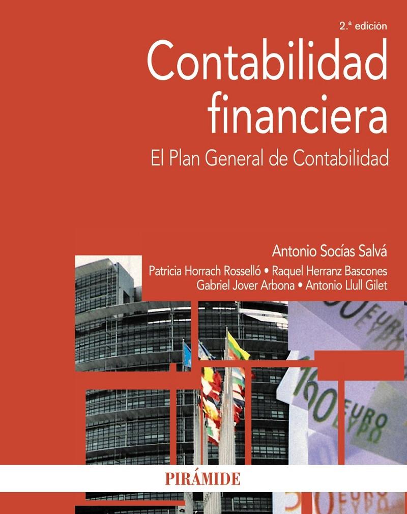 CONTABILIDAD FINANCIERA | 9788436831917 | SOCÍAS SALVÁ, ANTONIO/HORRACH ROSELLÓ, PATRICIA/HERRANZ BASCONES, RAQUEL/JOVER ARBONA, GABRIEL/LLULL | Galatea Llibres | Llibreria online de Reus, Tarragona | Comprar llibres en català i castellà online