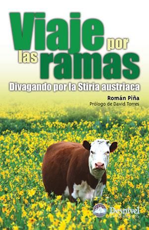 VIAJE POR LAS RAMAS. DIVAGANDO POR LA STIRIA AUSTRACA | 9788496192393 | PIÑA, ROMAN | Galatea Llibres | Llibreria online de Reus, Tarragona | Comprar llibres en català i castellà online