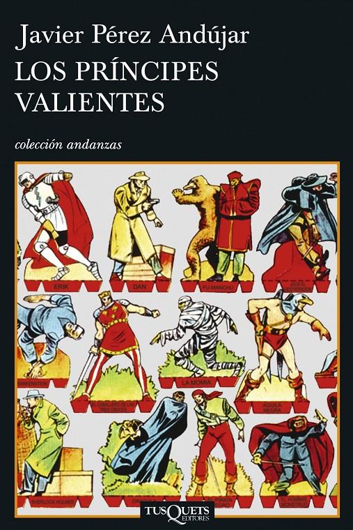 PRINCIPES VALIENTES, LOS | 9788483830192 | PEREZ ANDUJAR, JAVIER | Galatea Llibres | Llibreria online de Reus, Tarragona | Comprar llibres en català i castellà online