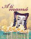 A TI MAMA | 9788489902916 | Galatea Llibres | Llibreria online de Reus, Tarragona | Comprar llibres en català i castellà online