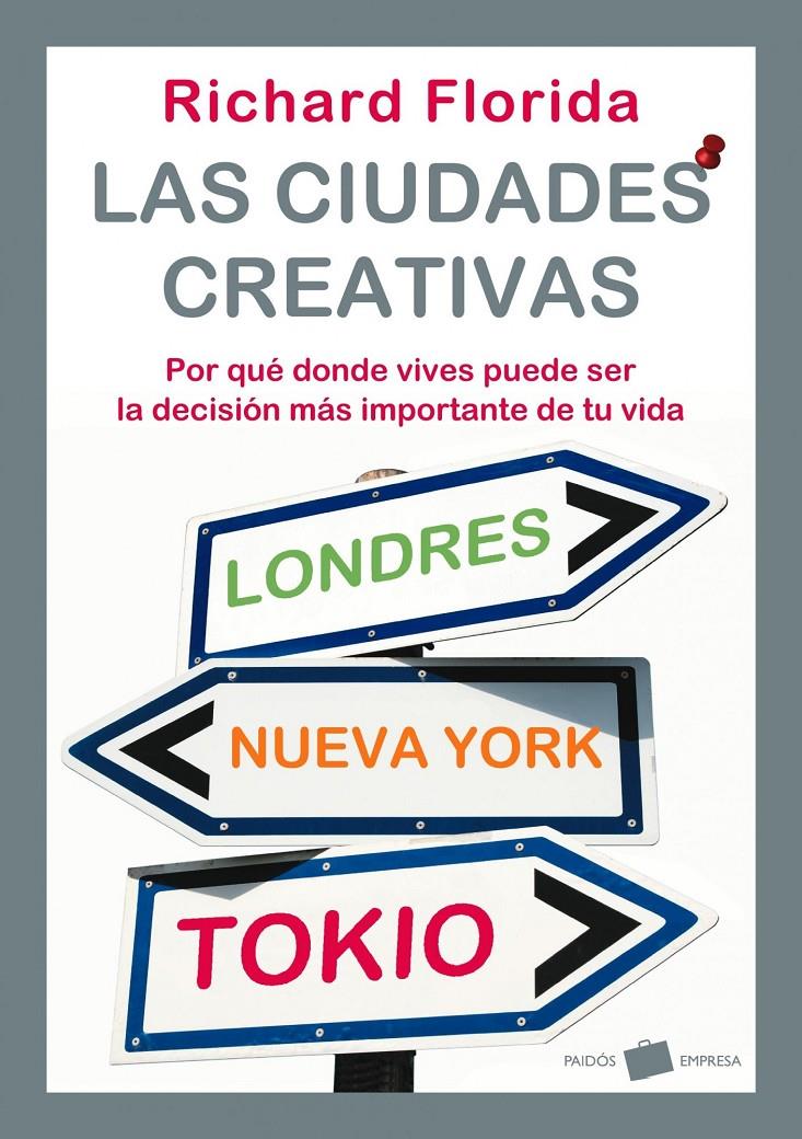 CIUDADES CREATIVAS, LAS | 9788449322044 | FLORIDA, RICHARD | Galatea Llibres | Librería online de Reus, Tarragona | Comprar libros en catalán y castellano online