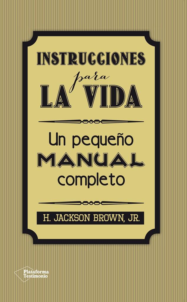 INSTRUCCIONES PARA LA VIDA | 9788416256297 | BROWN, JR., H. JACKSON | Galatea Llibres | Llibreria online de Reus, Tarragona | Comprar llibres en català i castellà online