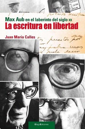 ESCRITURA EN LIBERTAD, LA | 9788496720978 | CALLES MORENO, JUAN MARÍA | Galatea Llibres | Librería online de Reus, Tarragona | Comprar libros en catalán y castellano online