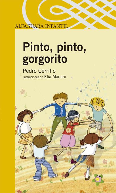 PINTO PINTO GORGORITO (AMARILLO) | 9788420468495 | CERRILLO, PEDRO | Galatea Llibres | Llibreria online de Reus, Tarragona | Comprar llibres en català i castellà online