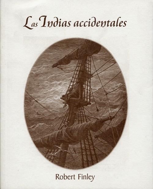 INDIAS ACCIDETALES, LAS | 9788495764058 | FINLEY, ROBERT | Galatea Llibres | Llibreria online de Reus, Tarragona | Comprar llibres en català i castellà online