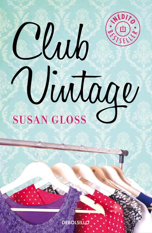 CLUB VINTAGE | 9788490624456 | GLOSS, SUSAN | Galatea Llibres | Llibreria online de Reus, Tarragona | Comprar llibres en català i castellà online