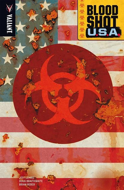 BLOODSHOT USA | 9788417036829 | LEMIRE - BRAITHWAITE - REBER | Galatea Llibres | Llibreria online de Reus, Tarragona | Comprar llibres en català i castellà online