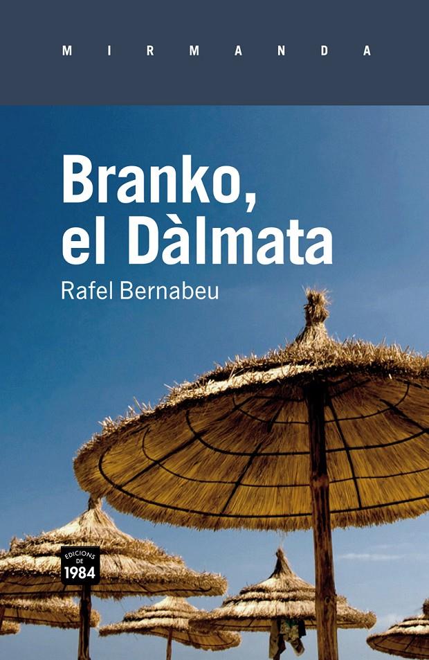 BRANKO, EL DALMATA | 9788492440689 | BERNABEU, RAFEL | Galatea Llibres | Llibreria online de Reus, Tarragona | Comprar llibres en català i castellà online