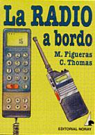 RADIO A BORDO, LA | 9788474860313 | FIGUERAS BLANCH, MANUEL ; THOMAS SIMO, CARLOS | Galatea Llibres | Llibreria online de Reus, Tarragona | Comprar llibres en català i castellà online