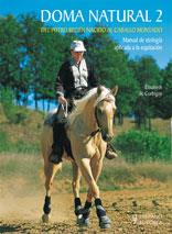 DOMA NATURAL 2. DEL POTRO RECIÉN NACIDO AL CABALLO MONTADO | 9788425519260 | DE CORBIGNY, ELISABETH | Galatea Llibres | Llibreria online de Reus, Tarragona | Comprar llibres en català i castellà online