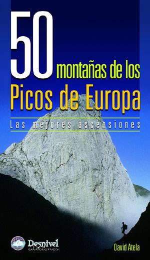 50 MONTAÑAS DE LOS PICOS DE EUROPA : LAS MEJORES ASCENSIONES | 9788498290288 | ATELA, DAVID (1971- ) | Galatea Llibres | Librería online de Reus, Tarragona | Comprar libros en catalán y castellano online