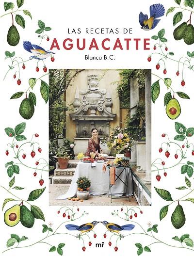 LAS RECETAS DE AGUACATTE | 9788427050167 | AGUACATTE, BLANCA | Galatea Llibres | Llibreria online de Reus, Tarragona | Comprar llibres en català i castellà online