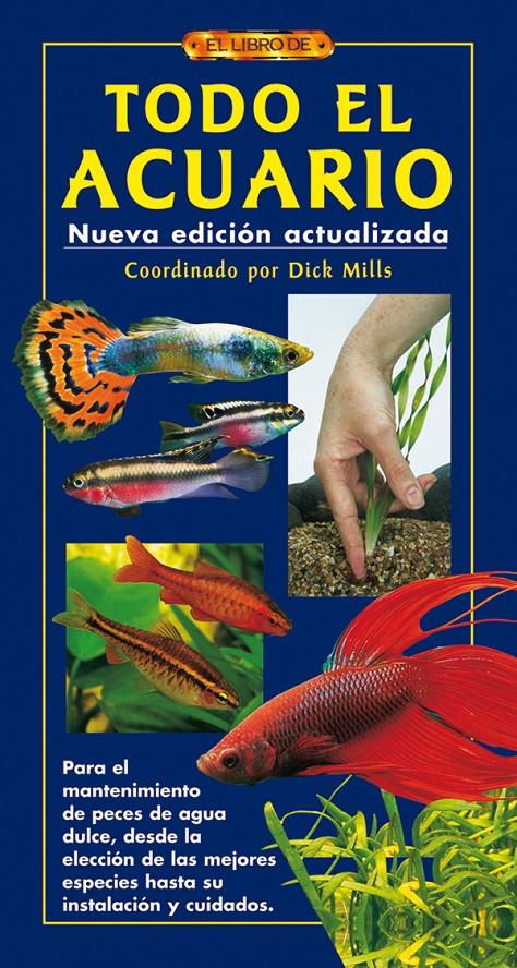 TODO EL ACUARIO | 9788496550629 | MILLS, DICK | Galatea Llibres | Llibreria online de Reus, Tarragona | Comprar llibres en català i castellà online