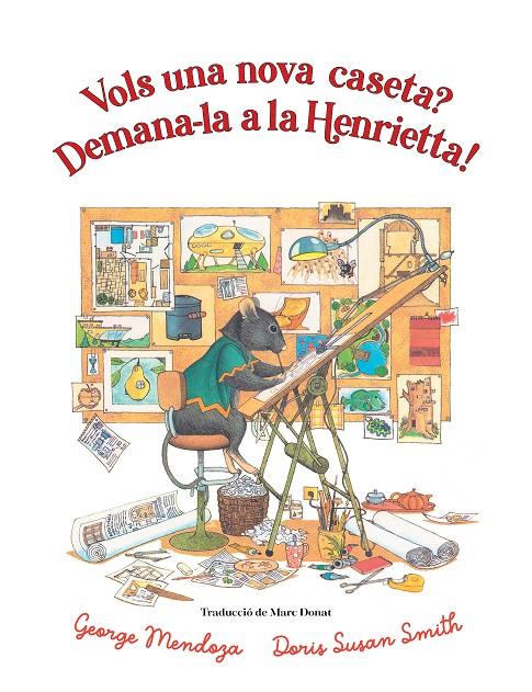 VOLS UNA NOVA CASETA? DEMANA-LA A LA HENRIETTA | 9788418900761 | MENDOZA, GEORGE | Galatea Llibres | Llibreria online de Reus, Tarragona | Comprar llibres en català i castellà online