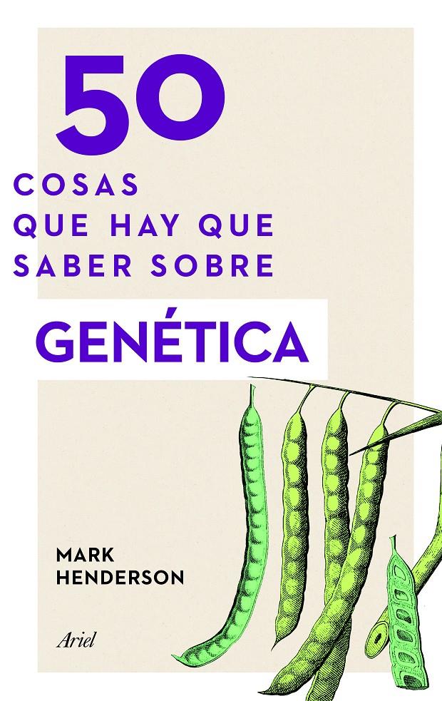 50 COSAS QUE HAY QUE SABER SOBRE GENÉTICA | 9788434423886 | HENDERSON, MARK | Galatea Llibres | Llibreria online de Reus, Tarragona | Comprar llibres en català i castellà online