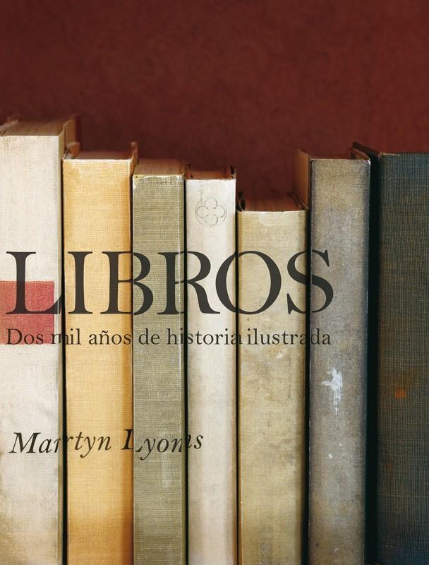 LIBROS. DOS MIL AÑOS DE HISTORIA ILUSTRADA | 9788497857369 | LYONS, MARTIN | Galatea Llibres | Llibreria online de Reus, Tarragona | Comprar llibres en català i castellà online