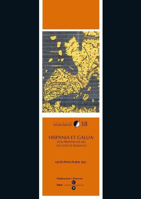 HISPANIA ET GALLIA | 9788447534937 | PONS PUJOL, LLUÍSED. LIT. | Galatea Llibres | Librería online de Reus, Tarragona | Comprar libros en catalán y castellano online