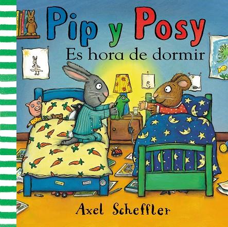 ES HORA DE DORMIR (PIP Y POSY) | 9788448853891 | SCHEFFLER, AXEL | Galatea Llibres | Librería online de Reus, Tarragona | Comprar libros en catalán y castellano online