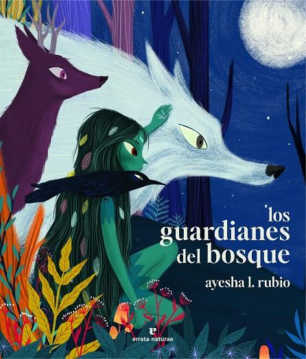 LOS GUARDIANES DEL BOSQUE | 9788419158659 | RUBIO, AYESHA L. | Galatea Llibres | Llibreria online de Reus, Tarragona | Comprar llibres en català i castellà online