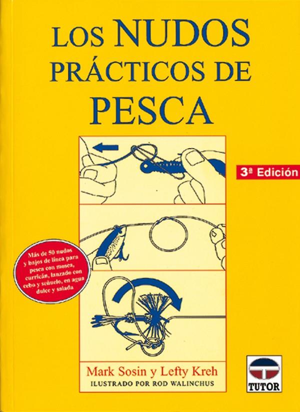 NUDOS PRACTICOS DE PESCA, LOS | 9788479021801 | SOSIN | Galatea Llibres | Llibreria online de Reus, Tarragona | Comprar llibres en català i castellà online