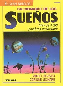 DICCIONARIO DE LOS SUEÑOS.MAS DE 3.600 PALBRAS | 9788430576982 | DELIVIER-LEONARD | Galatea Llibres | Llibreria online de Reus, Tarragona | Comprar llibres en català i castellà online