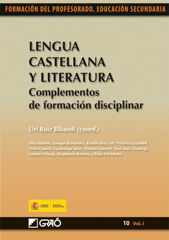 LENGUA CASTELLANA 10 (VOL.I) Y LITERATURA. COMPLEMENTOS FORM | 9788499800851 | RUIZ BIKANDI, U. (COORD.) | Galatea Llibres | Llibreria online de Reus, Tarragona | Comprar llibres en català i castellà online